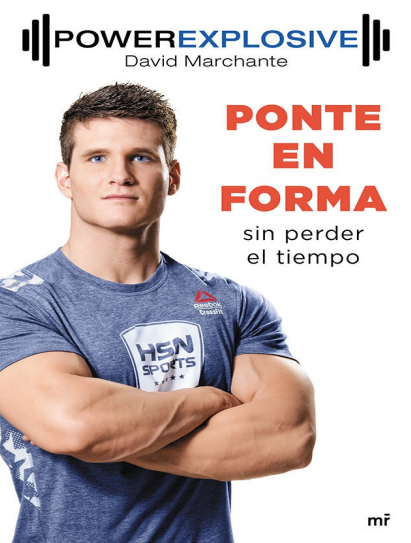 Get Fit Without Wasting Time – David Marchante Domingo