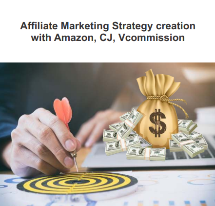 Affiliate Marketing Strategy Guide: Master Amazon, CJ & VCommission